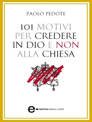 cover image of 101 motivi per credere in Dio e non alla Chiesa